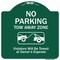 Signmission No Parking Tow Away Zone Violators Towed Vehicle Owners Expense Alum, 18" L, 18" H, GW-1818-9956 A-DES-GW-1818-9956 - alternate 1